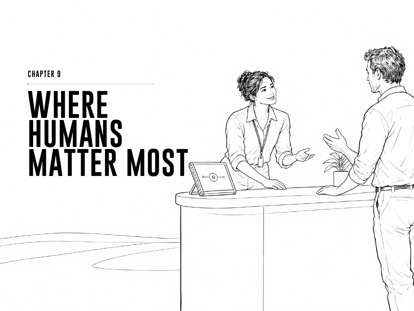 Chapter 09: Where Humans Matter Most — original book illustration